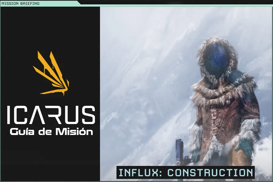 Misión Icarus – Influx: Construction