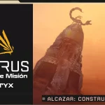 Misión Icarus Styx - Guía de Alcazar: Construction