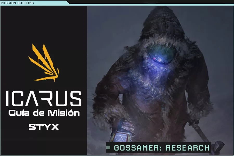Misión Icarus Styx – Gossamer: Research
