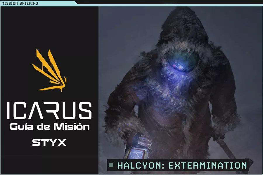 Misión Icarus Styx – Halcyon: Extermination