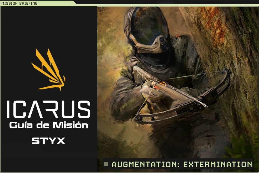 Misión Icarus Styx – Augmentation: Extermination