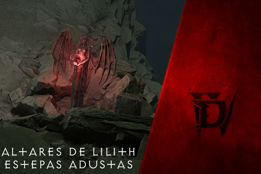 Altares de Lilith de Estepas Adustas en Diablo 4